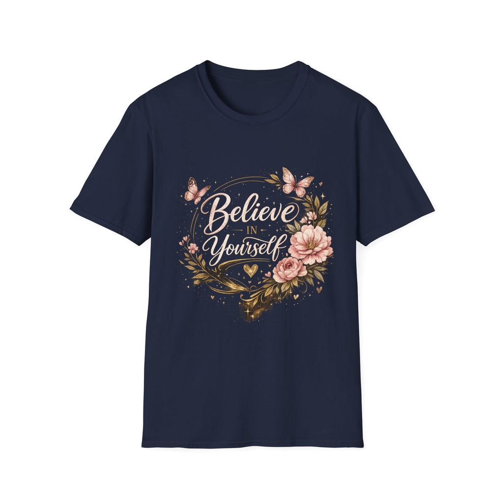 Believe in Yourself Floral T-Shirt — Inspirational Butterfly Graphic Tee