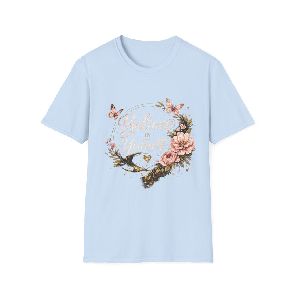 Believe in Yourself Floral T-Shirt — Inspirational Butterfly Graphic Tee