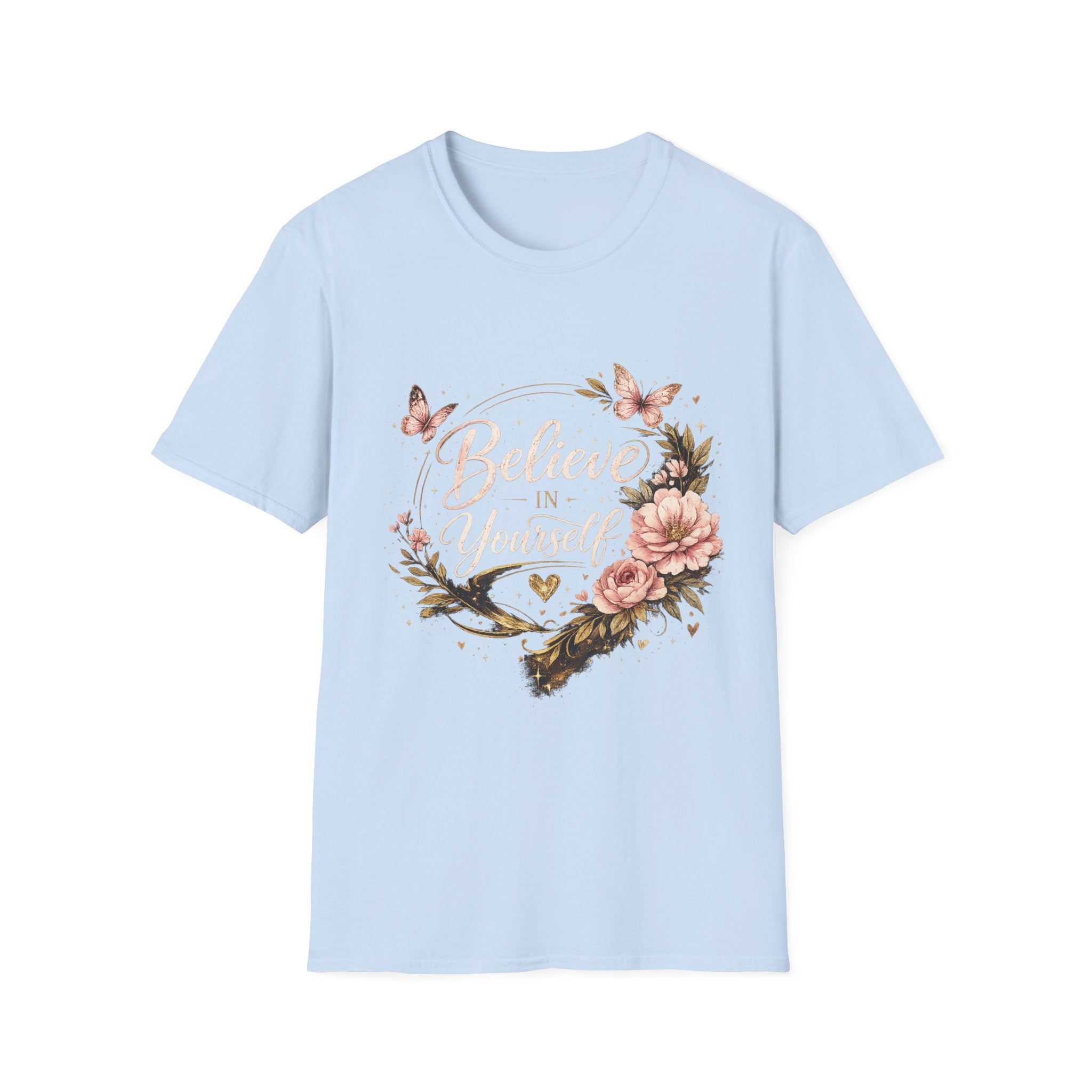 Believe in Yourself Floral T-Shirt — Inspirational Butterfly Graphic Tee