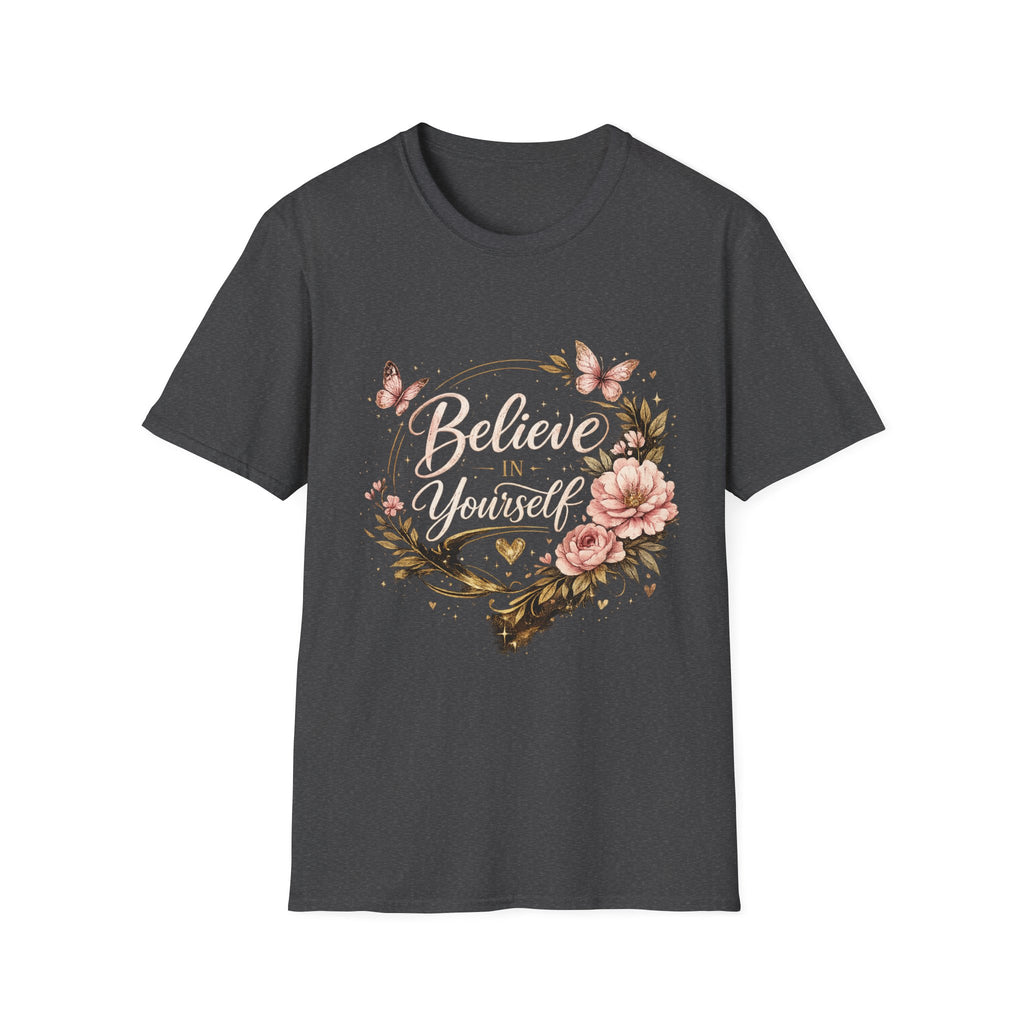 Believe in Yourself Floral T-Shirt — Inspirational Butterfly Graphic Tee
