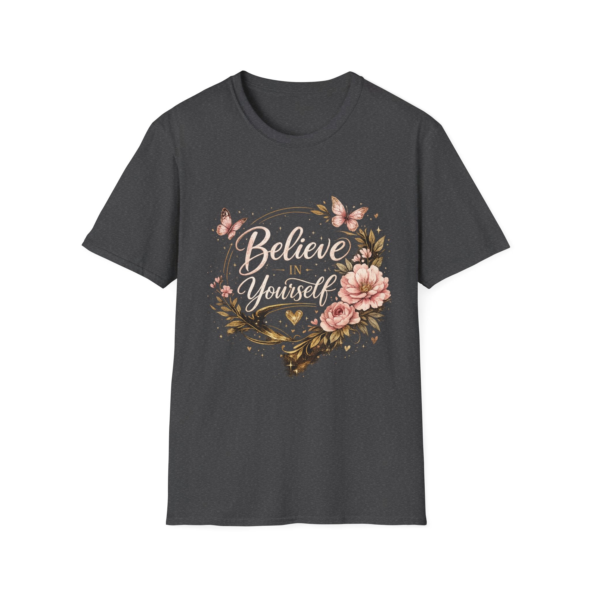 Believe in Yourself Floral T-Shirt — Inspirational Butterfly Graphic Tee