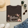 Believe in Yourself Floral T-Shirt — Inspirational Butterfly Graphic Tee