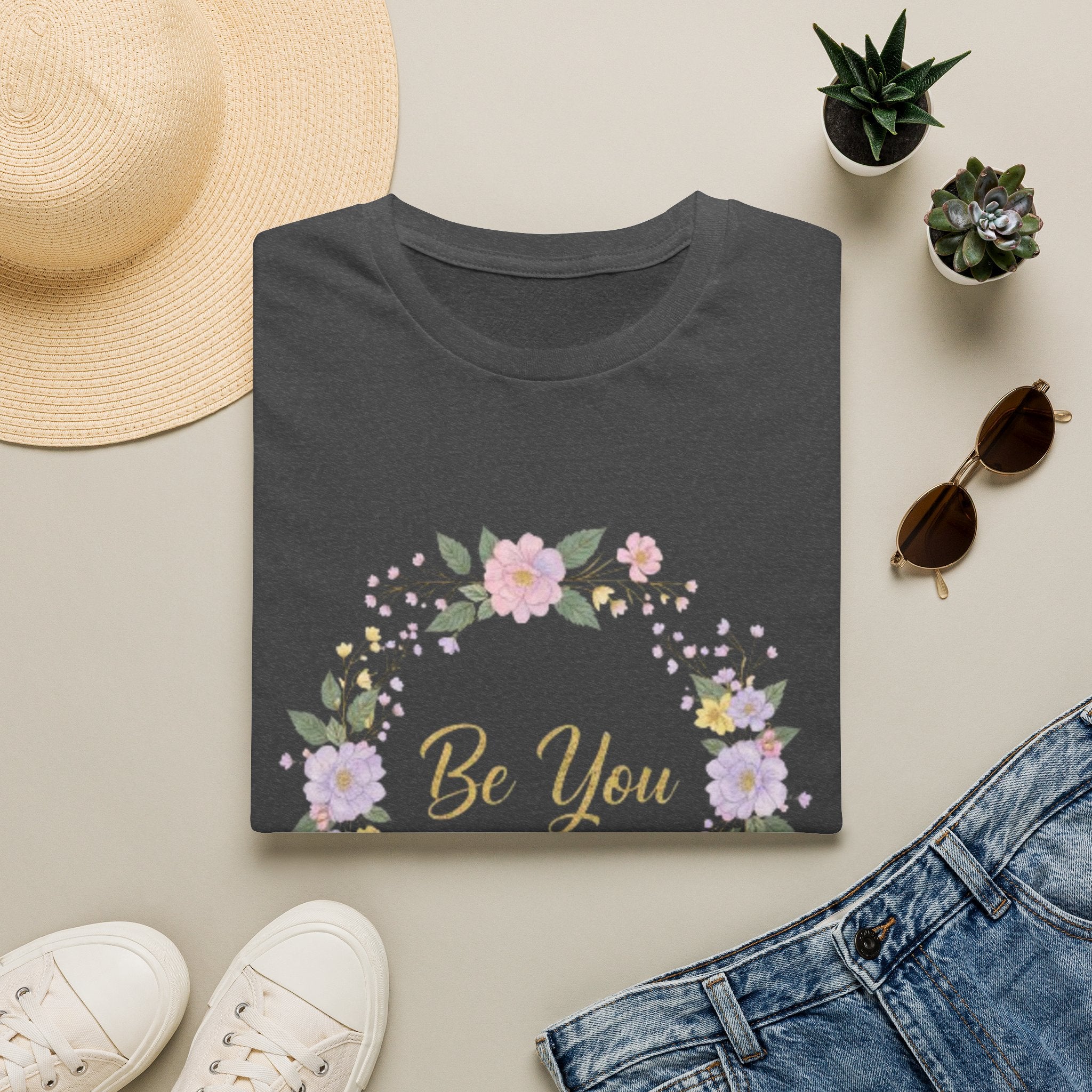 Be You Floral T-Shirt — Inspirational Women’s Self-Love Tee
